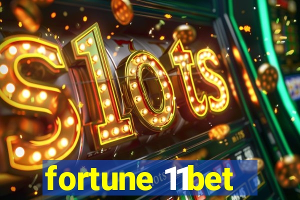 fortune 11bet